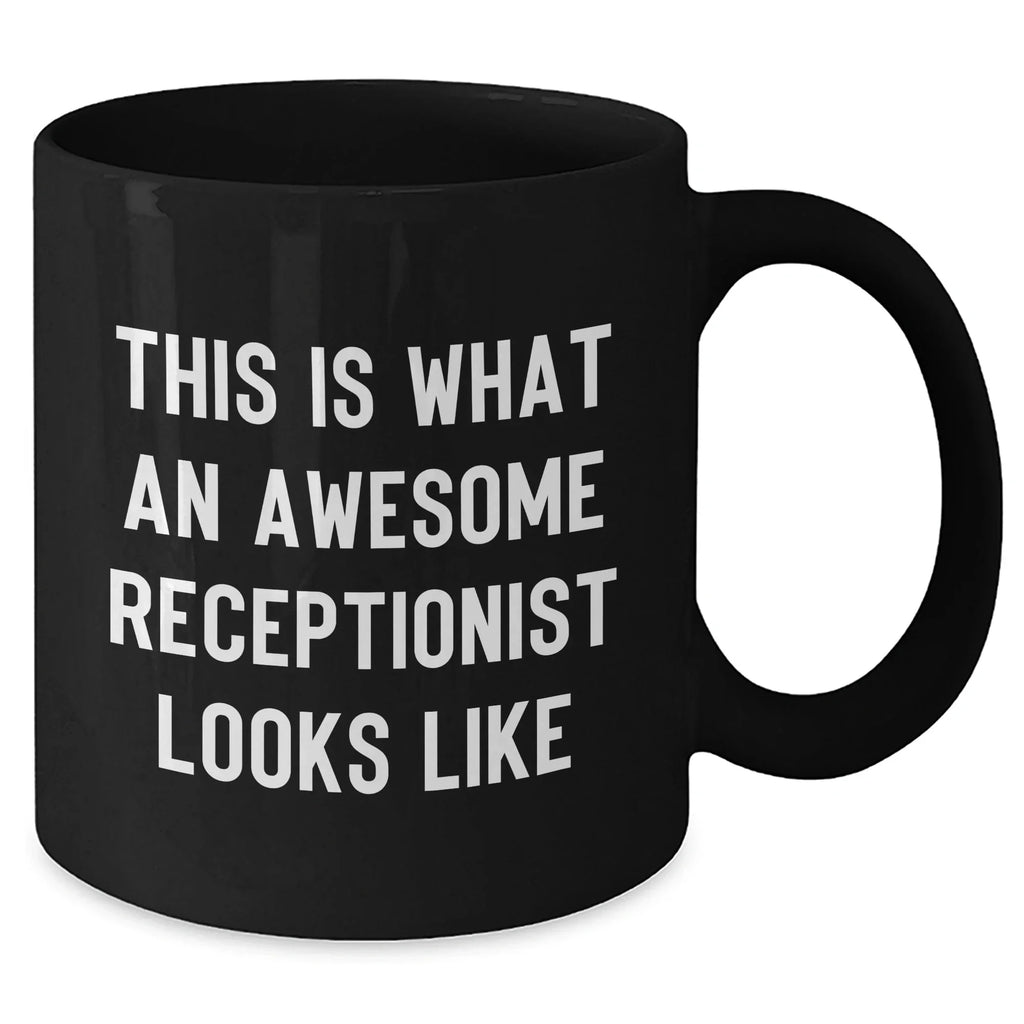 Funny Receptionist Gifts, 'This Is What An Awesome Receptionist Looks Like' Black Coffee Mug for Men, Gifts from Family, Unique Father's Day Unique Gifts for Coworkers