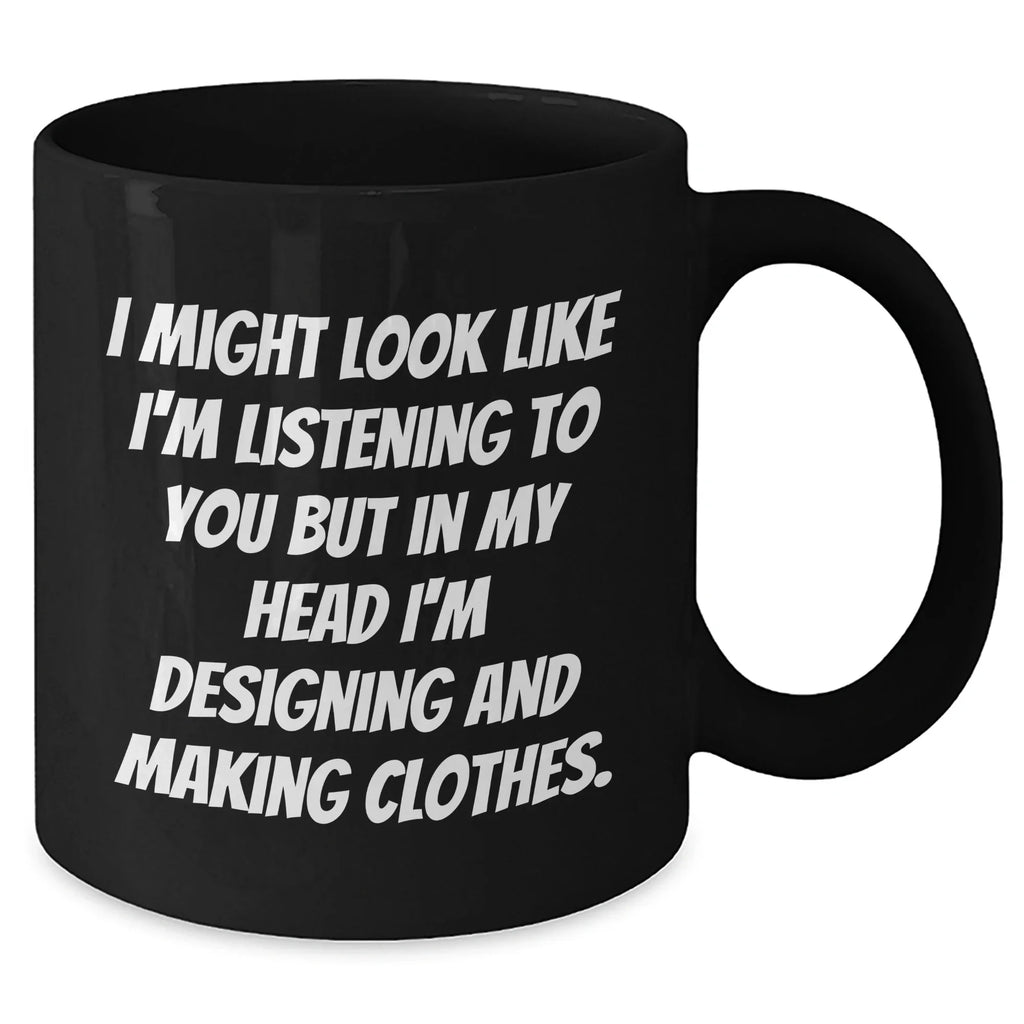 Designing and Making Clothes Enthusiasts Funny Gifts from Men to Their Friends on Father's Day - Black Coffee Mug