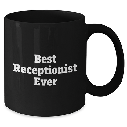 Funny Receptionist Gifts, Best Receptionist Ever, Black Coffee Mug, Gifts from Family to Receptionist, Father's Day Unique Gifts - Additional