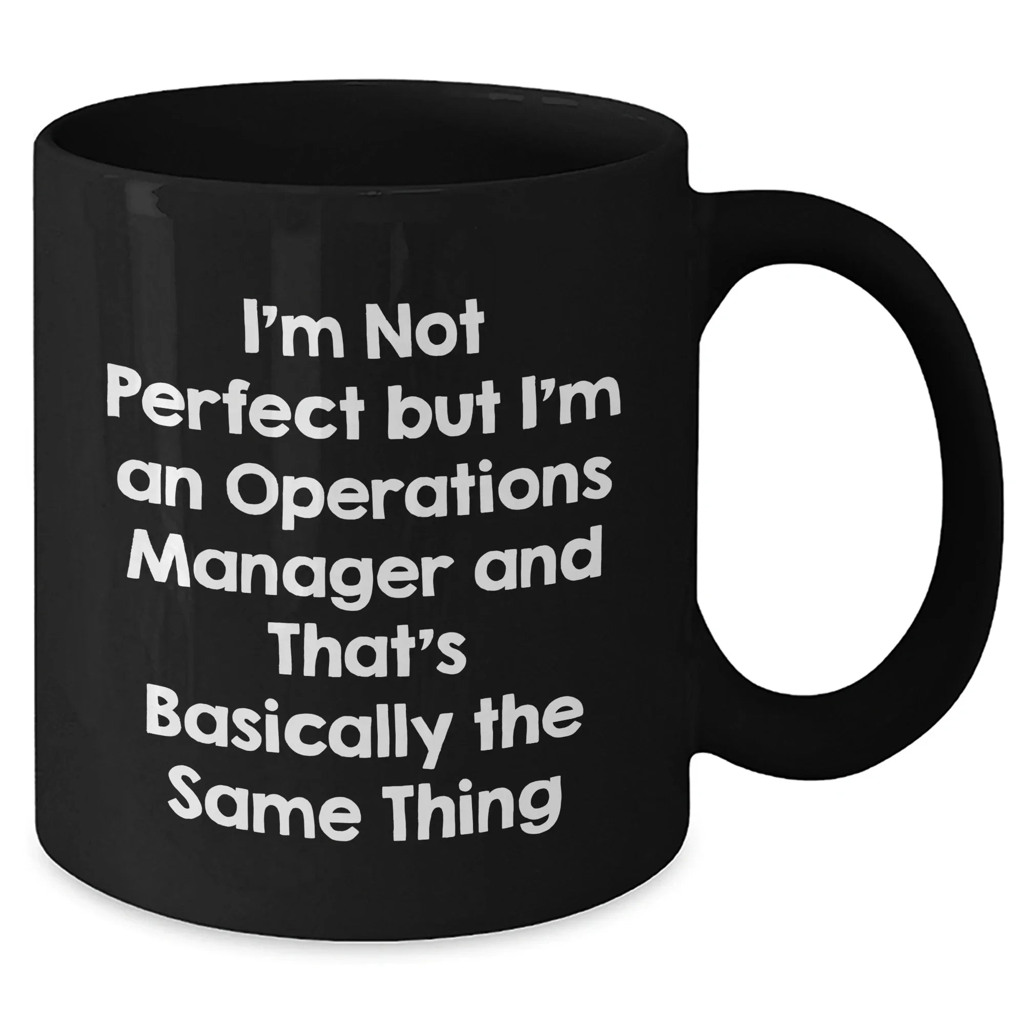 Funny Operations Manager Gifts from Mom - I'm Not Perfect Black Coffee Mug for Her, Perfect Unique Mother's Day Present