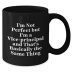 Vice-Principal Gifts Funny Quote Black Coffee Mug, Gifts from Friends for Vice-Principal, Graduation Unique Gifts