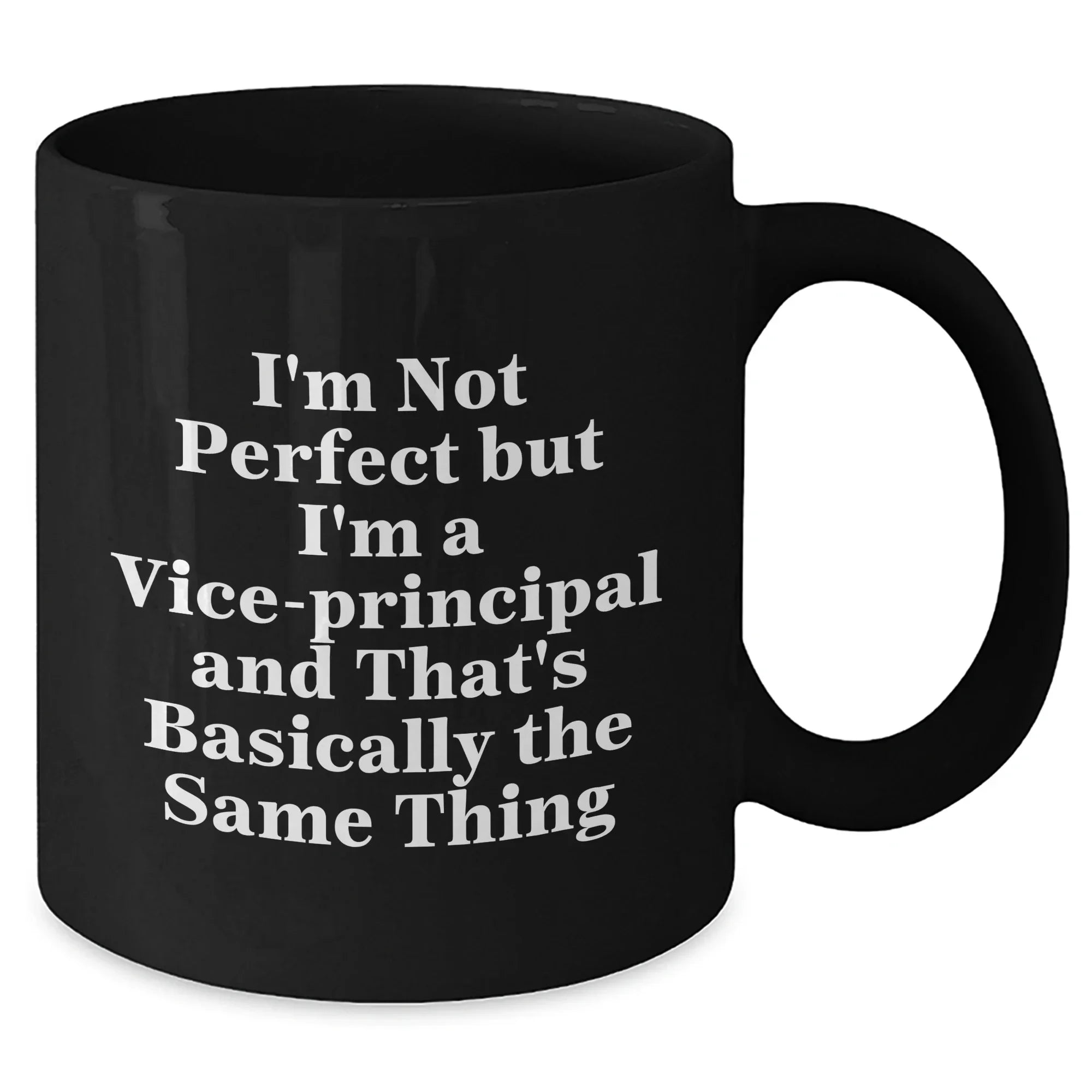 Vice-Principal Gifts Funny Quote Black Coffee Mug, Gifts from Friends for Vice-Principal, Graduation Unique Gifts