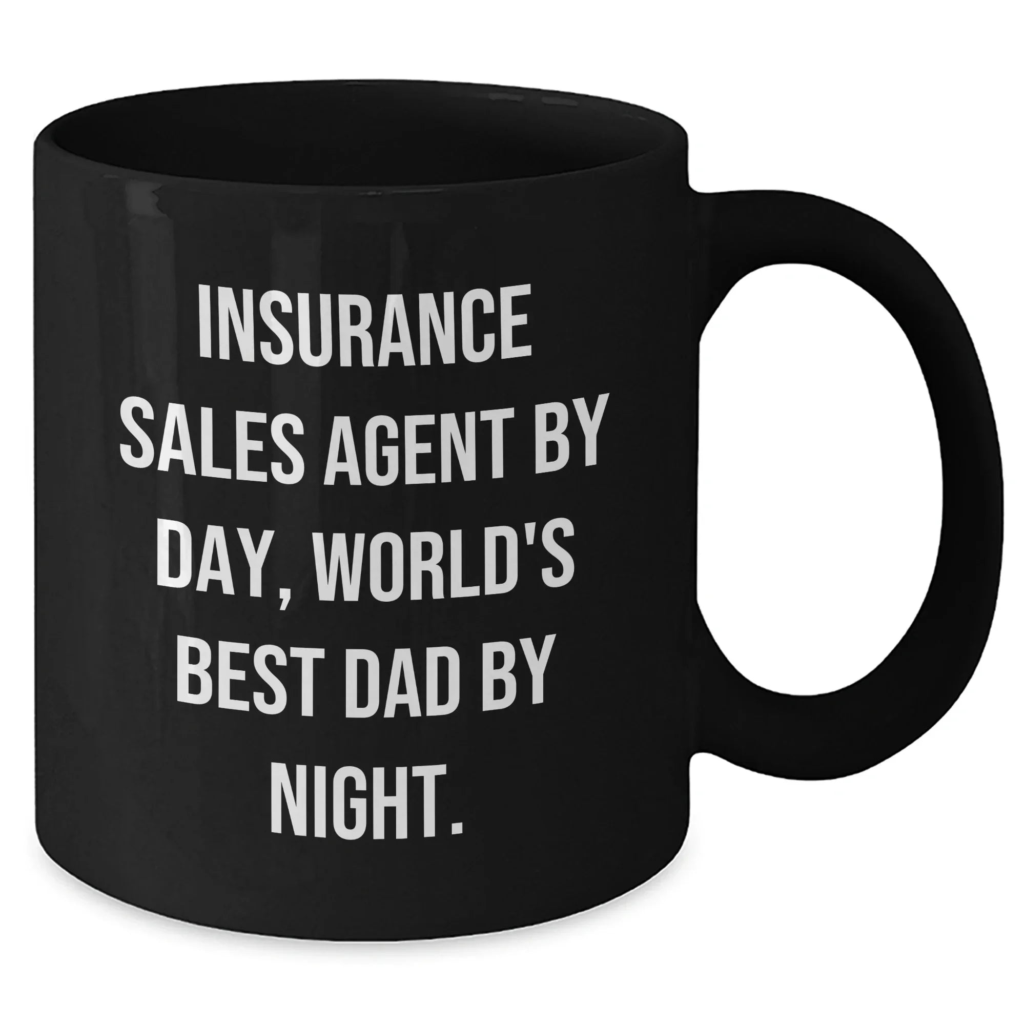 Insurance Sales Agent Funny Mugs Gifts for Men from Family on Father's Day, 'Insurance Sales Agent By Day, World's Best Dad By Night.' Black Coffee Mug