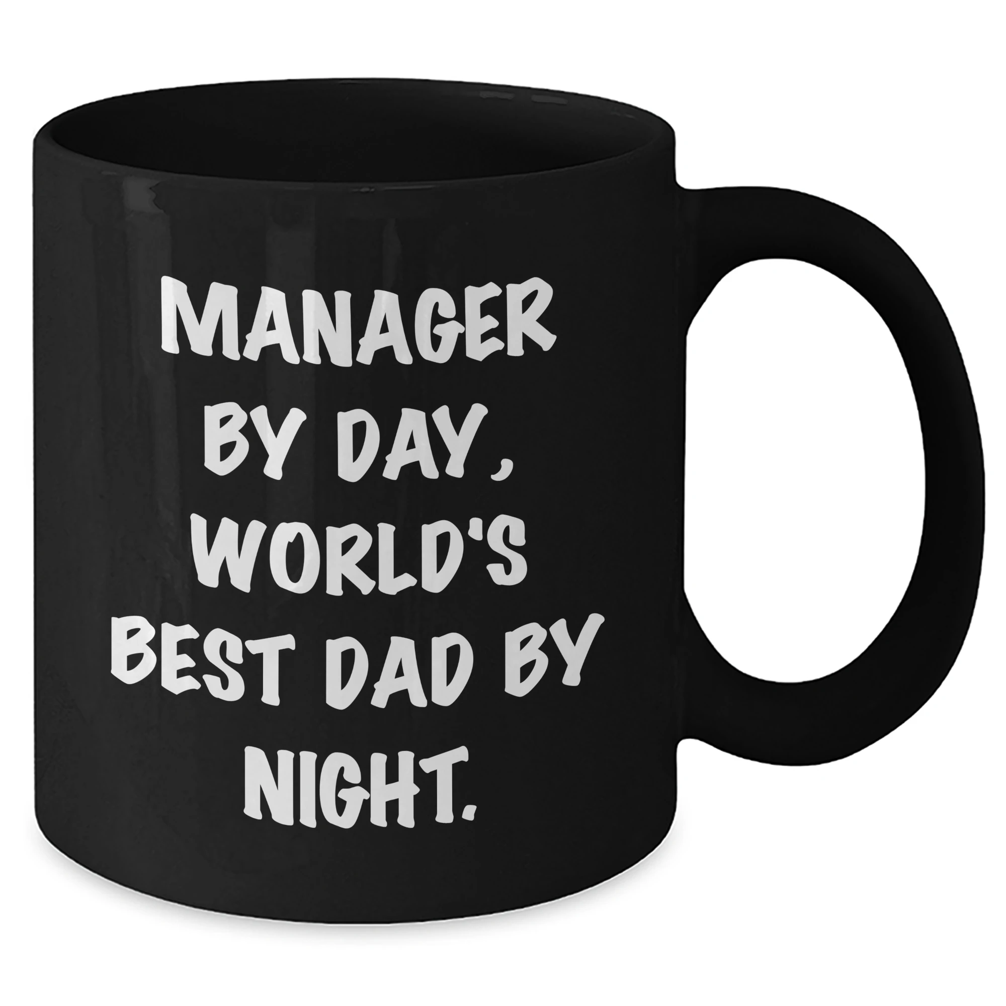 Manager by Day, World's Best Dad by Night, Funny Black Coffee Mug, Gifts for Manager, Gifts from Family
