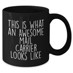 Funny Mail Carrier Gifts from Friends for Awesome Mail Carrier Black Coffee Mug, Father's Day Unique Gifts from Men to Mail Carrier