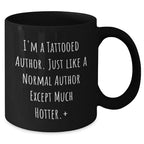 Author Funny Quote Tattooed Author Black Coffee Mug Gifts
