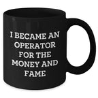 Operator Humor Funny Gifts from Friends for Operator Unique Mother's Day Black Coffee Mug