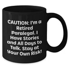 Paralegal Humor Black Coffee Mug, Funny Quote Gift for Paralegal Friends, Gifts from Family for Mother's Day