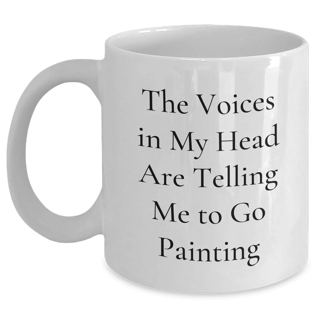 Funny Painting Humor White Coffee Mug, Gifts from Friends to Men, Unique Father's Day Unique Gifts for Painting Enthusiasts