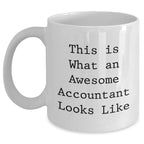 Funny Accountant White Coffee Mug Gifts from Friends for Awesome Accountant This Is What An Awesome Accountant Looks Like Father's Day Unique Gifts