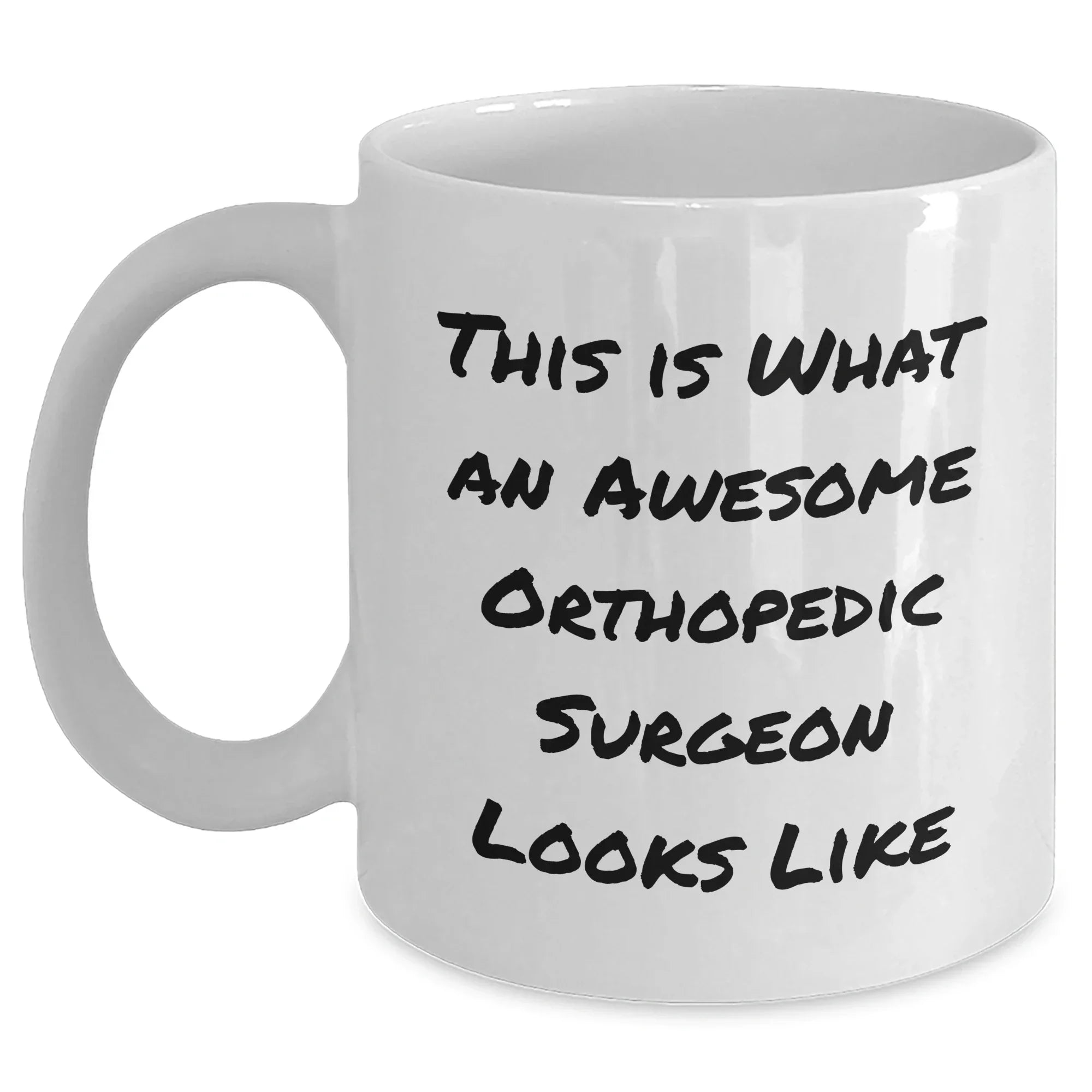 Funny Orthopedic Surgeon Gifts from Friends, Unique Father's Day White Coffee Mug, 'This Is What An Awesome Orthopedic Surgeon Looks Like' Quote, Gifts for Orthopedic Surgeon