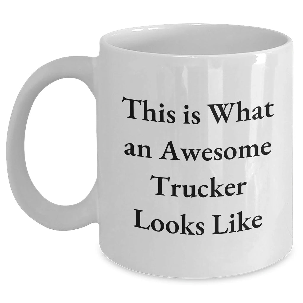 Funny Trucker Gifts from Men - White Coffee Mug for Awesome Trucker on Father's Day - 'This Is What An Awesome Trucker Looks Like' Quote, Gifts for Trucker, Men, Friends, Coworkers