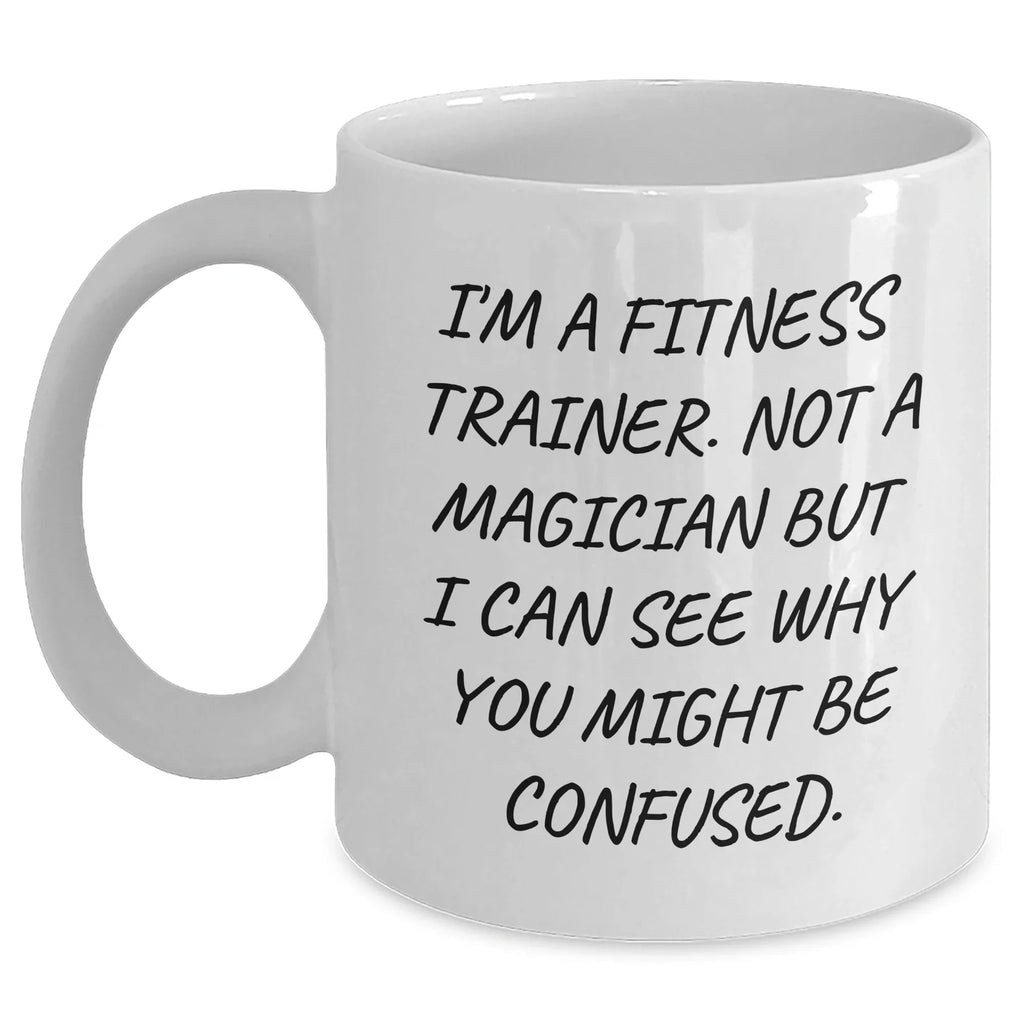 Funny Fitness Trainer Gifts for Dad - 'I'm A Fitness Trainer' White Coffee Mug, Unique Father's Day Unique Gifts from Family or Friends