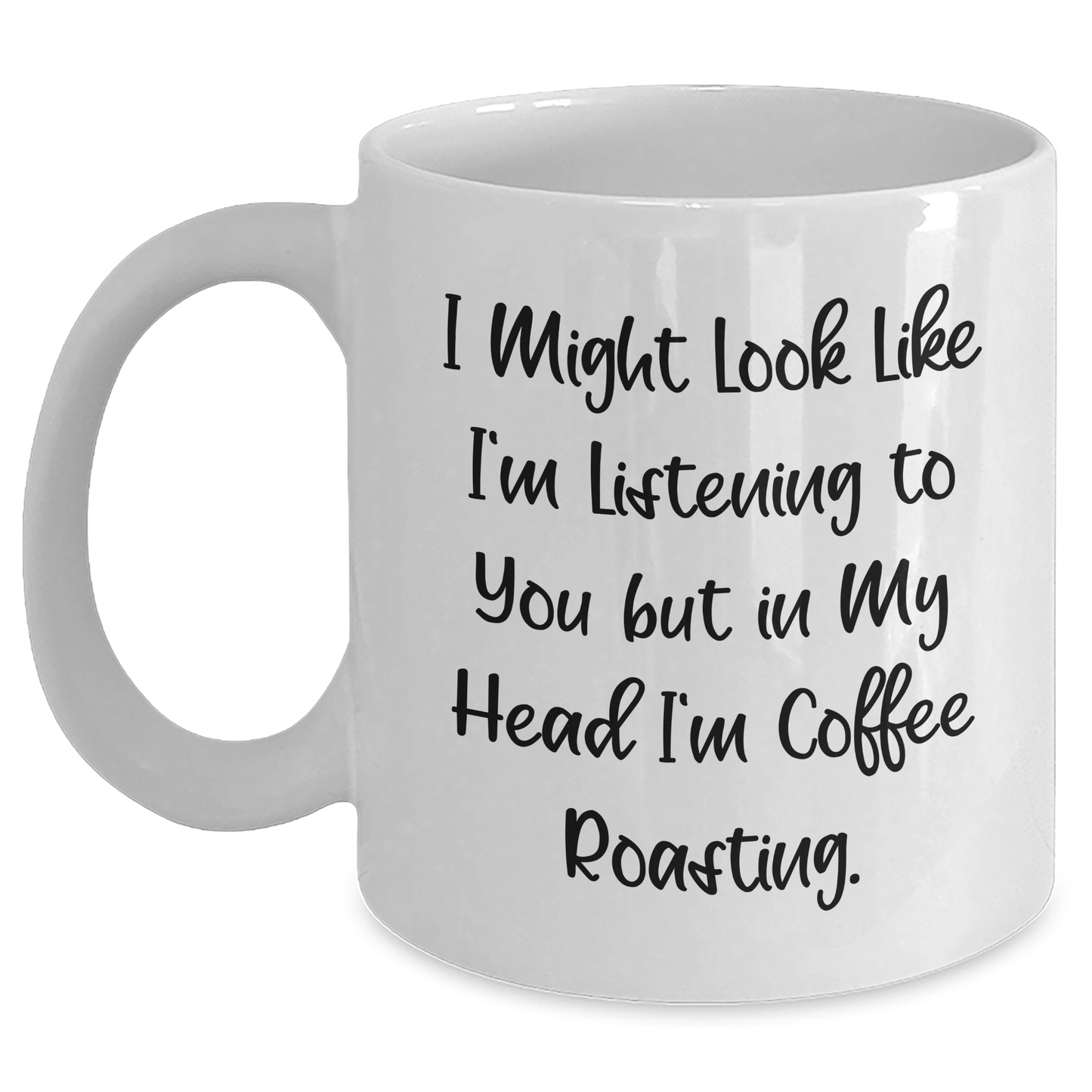Coffee Roasting Humor, Funny Mugs, Gifts from Men to Coffee Roasting Lovers for Father's Day, Unique White Coffee Mug - Main