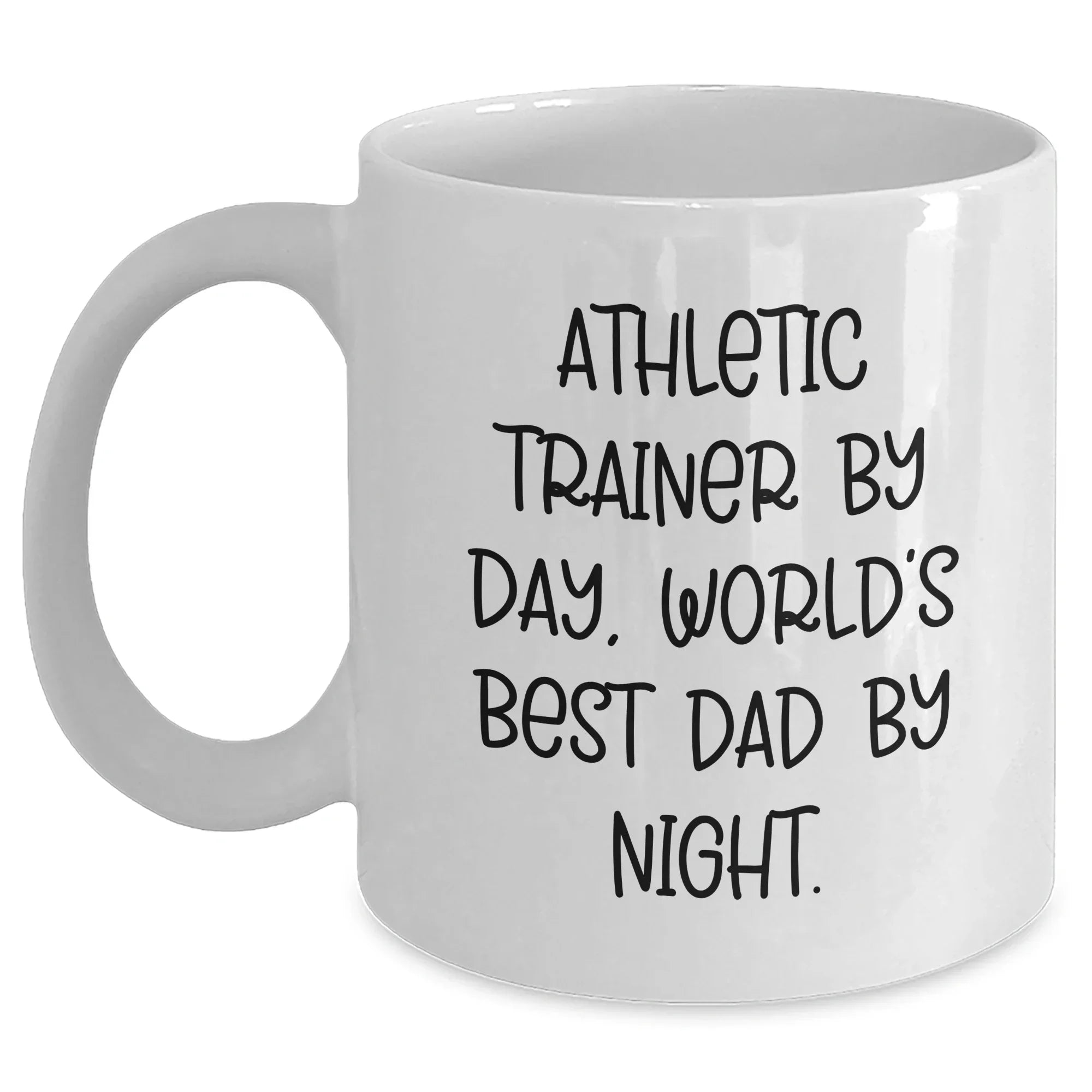 Athletic Trainer Gifts from Dad, Funny White Coffee Mug for Graduation - 'By Day, World's Best Dad By Night.'