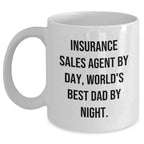 Insurance Sales Agent Gifts, Funny Quotes, White Coffee Mugs for Fathers Day, Gifts from Men, Gifts for Insurance Sales Agent