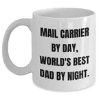 Funny Mail Carrier Gifts from Men to Mail Carrier By Day, White Coffee Mug for Father's Day