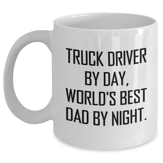 Funny Truck Driver Gifts from Friends for Graduation White Coffee Mug - 'Truck Driver By Day, World's Best Dad By Night.' - Main