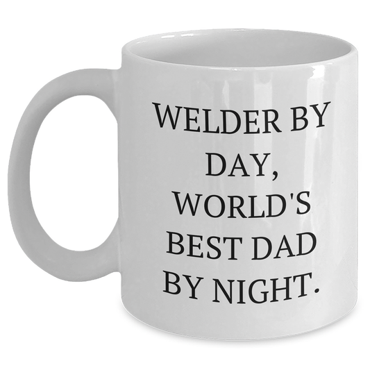 Welder Gifts for Father's Day - 'Welder By Day, World's Best Dad By Night.' Quote on White Coffee Mug, Gifts from Family, Gifts for Welder - Main
