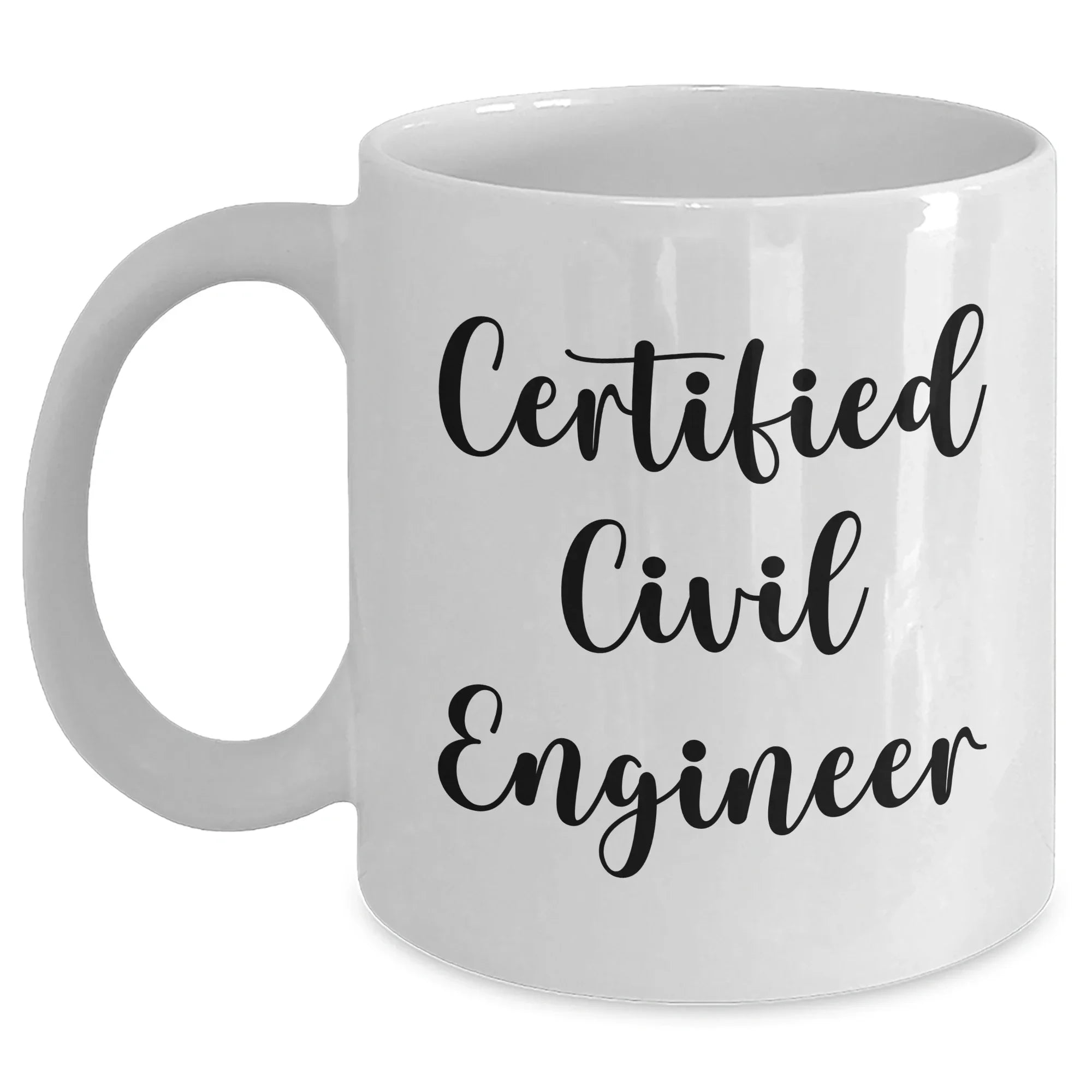 Funny Certified Civil Engineer White Coffee Mug Gifts from Friends for Civil Engineer Dad on Father's Day, Unique and Thoughtful