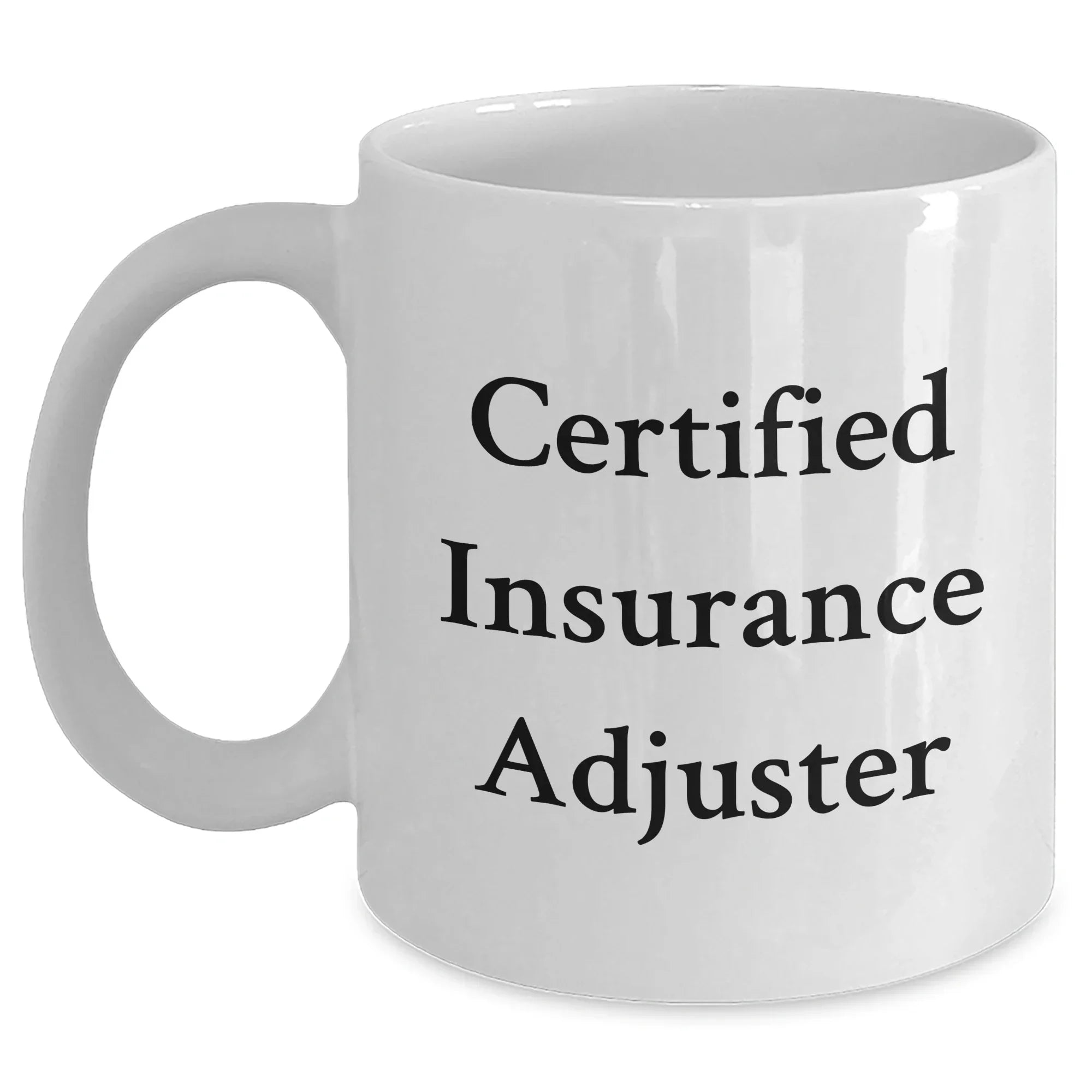 Funny Certified Insurance Adjuster Gifts for Mom's Day from Family - White Coffee Mug