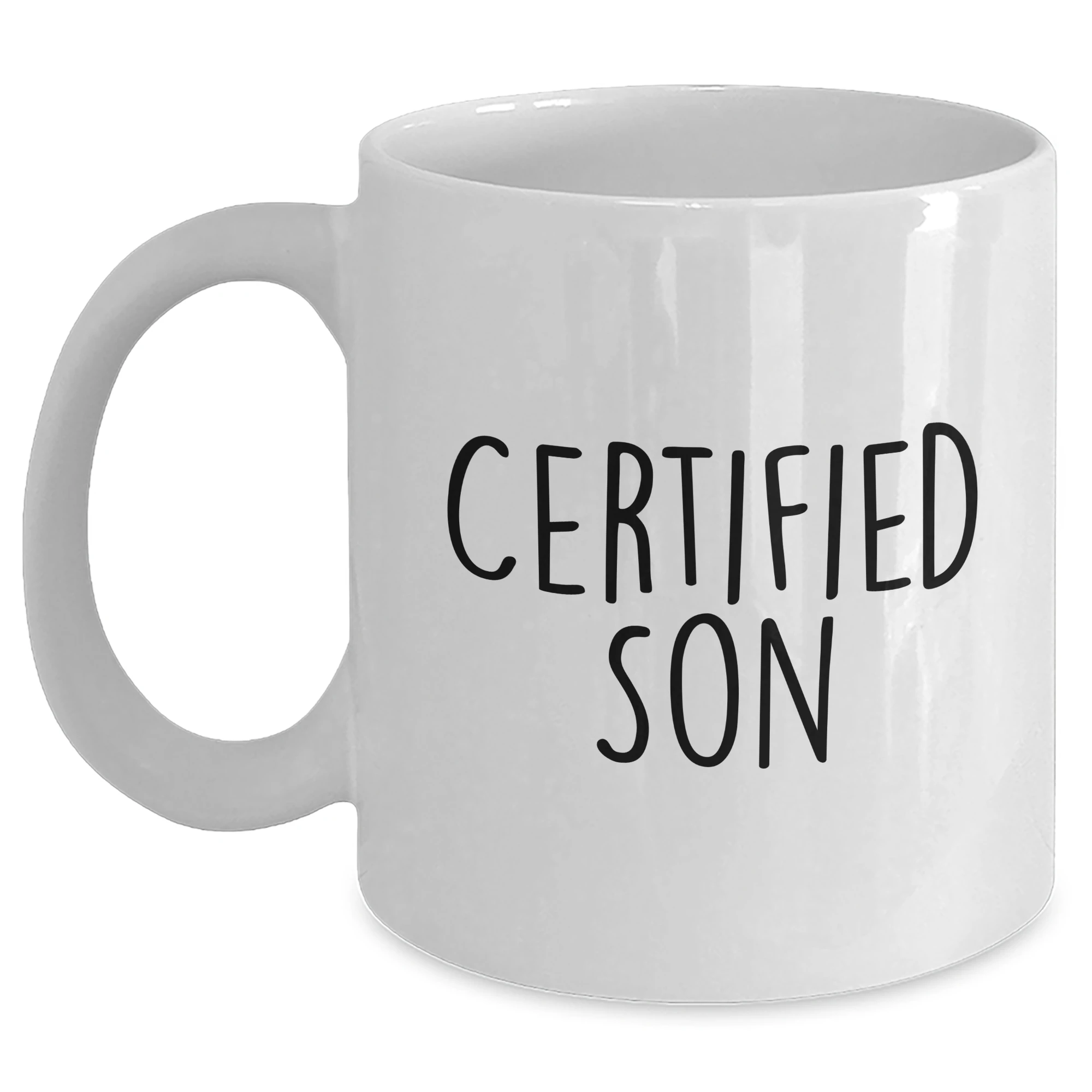 Funny Son Gifts, Funny White Coffee Mug for Son, Certified Son Quote, Father's Day Unique Gifts from Friends, Unique Gifts for Son