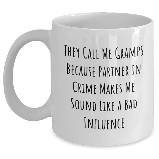 Funny Gramps Gifts for Father's Day - 'They Call Me Gramps' White Coffee Mug, 11oz or 15oz, Gifts from Family, Perfect for Gramps, White Coffee Mug Gifts - Main