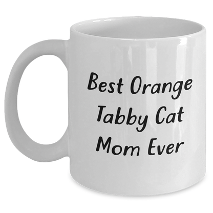 Funny Orange Tabby Cat Mom Ever, Best Orange Tabby Cat Gifts for Dad, White Coffee Mug, Father's Day Unique Gifts from Family - Main