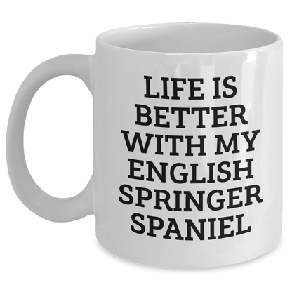 Funny English Springer Spaniel Dog Quotes Gifts for Men from Family - White Coffee Mug, 11oz or 15oz, Ceramic, Microwave and Dishwasher Safe - Main