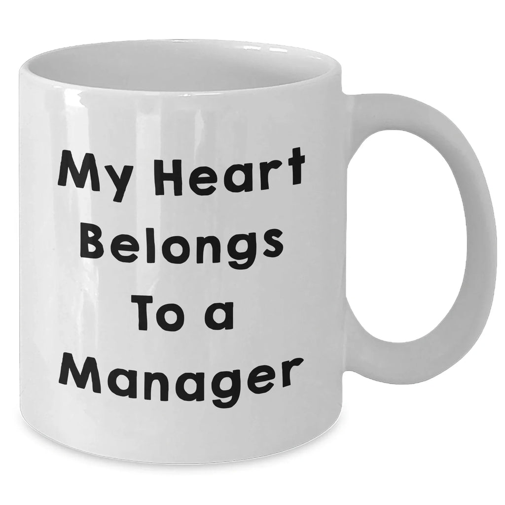 Funny Manager Quotes Gifts from Friends for Manager White Coffee Mug - Graduation Unique Gifts