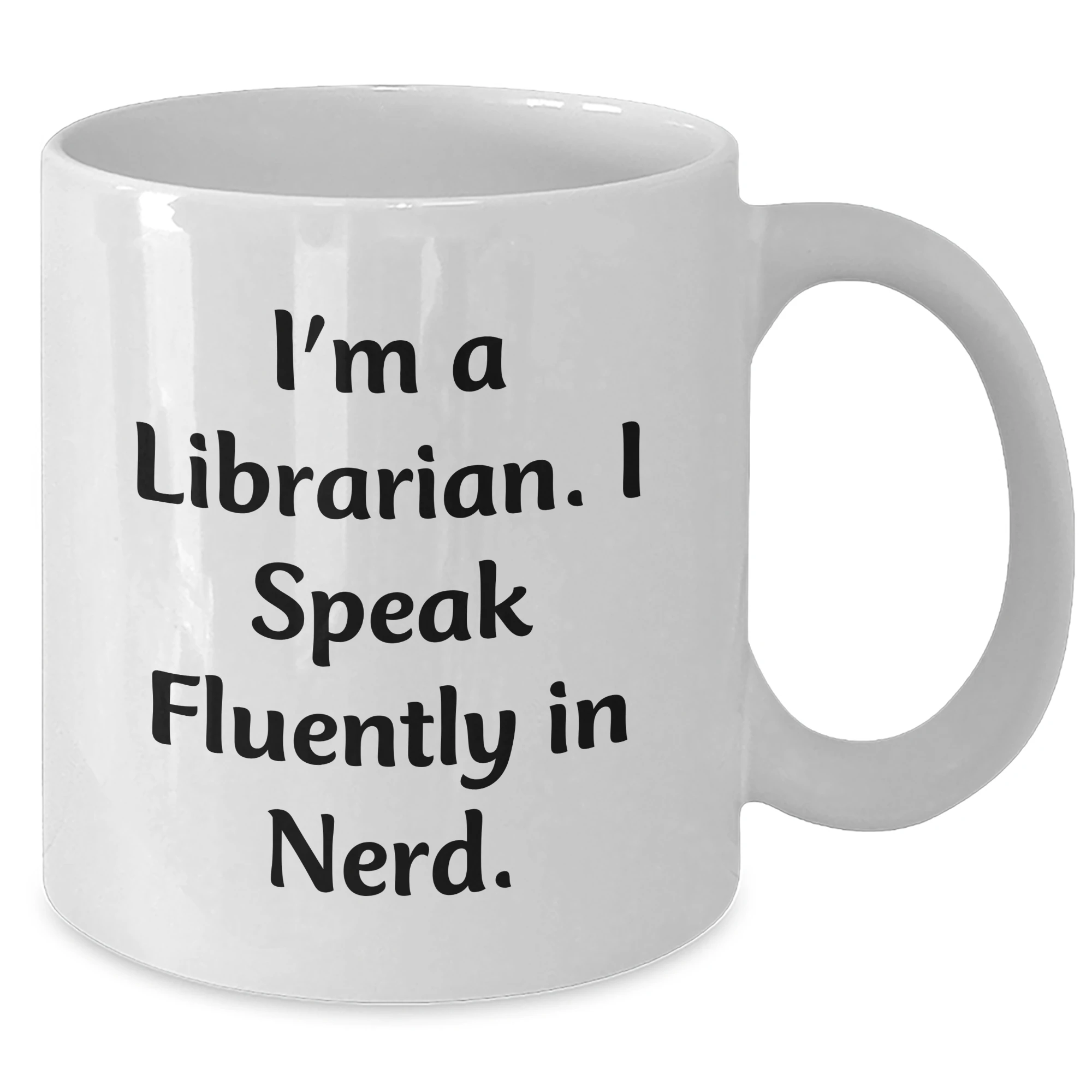 Librarian's Delight, Funny Quote Gifts from Friends for Mother's Day, White Coffee Mug, 11oz or 15oz, Ceramic, Microwave, Dishwasher Safe