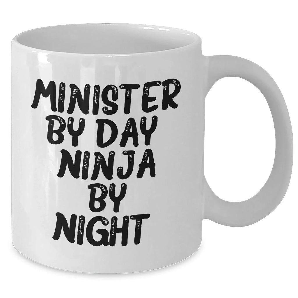 Minister Gifts, Funny Quotes, White Coffee Mug - 'Minister By Day. Ninja By Night.' - Gifts from Men to Minister for Mother's Day