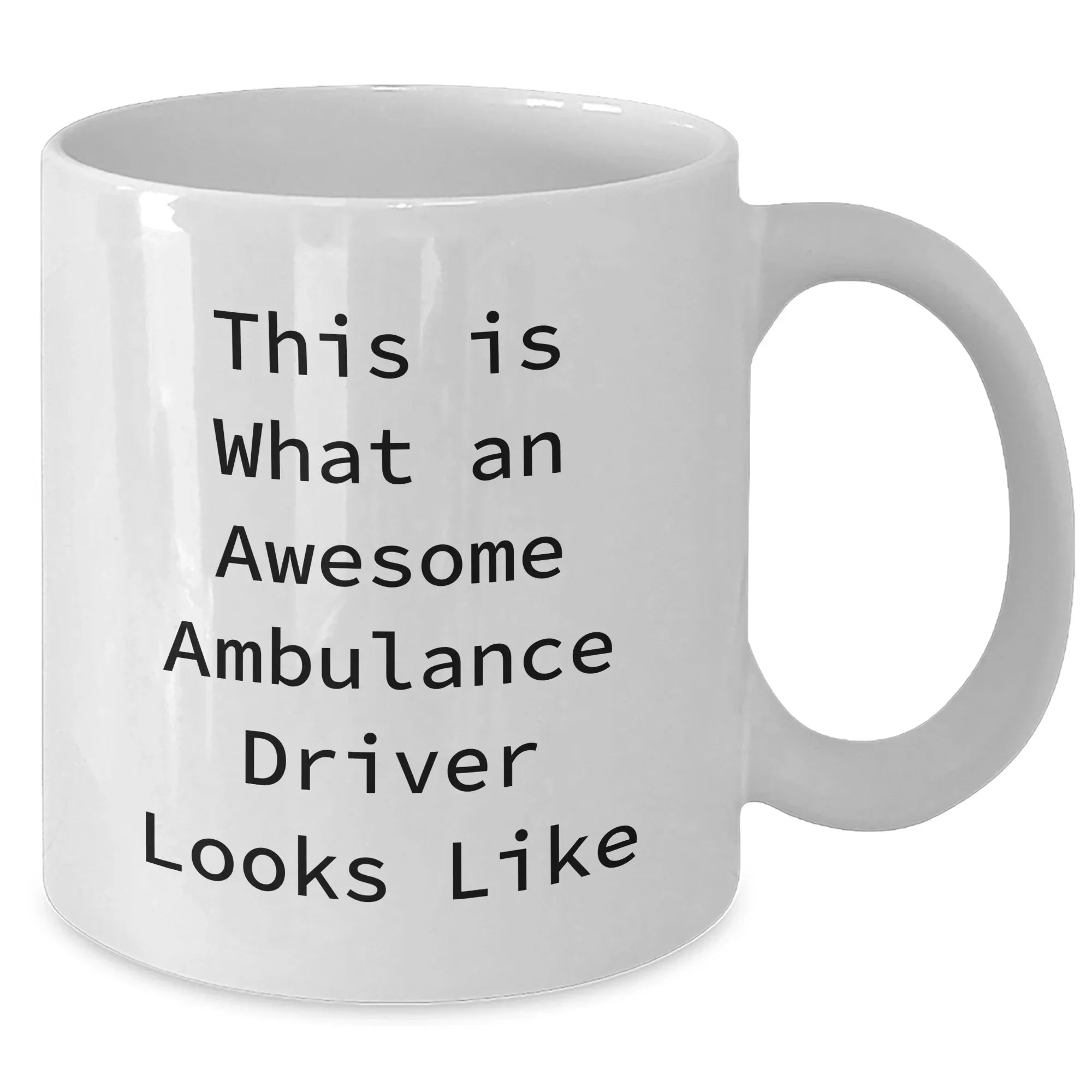 Ambulance Driver Gifts from Friends, Family, and Coworkers - Funny Quote 'This Is What An Awesome Ambulance Driver Looks Like' on White Coffee Mug for Ambulance Driver