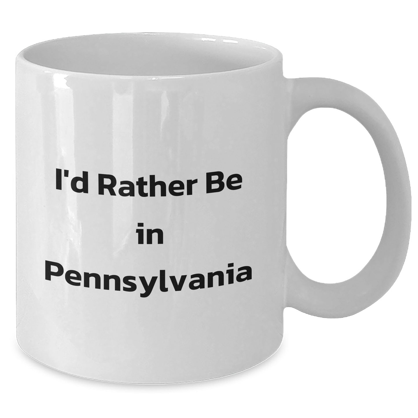 Funny 'I'd Rather Be In Pennsylvania' White Coffee Mug, Gifts from Men to Pennsylvania Fans, Unique Father's Day Unique Gifts for Him - Additional