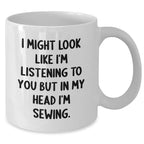 Sewing Humor Funny Gifts from Friends and Family for Men Women Sewing Lovers