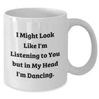 Dancing Quotes Funny Gifts for Men from Friends, Unique White Coffee Mug for Father's Day