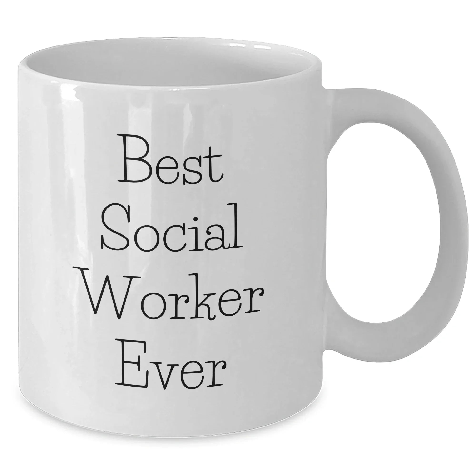 Gifts from Family and Friends to Social Workers - 'Best Social Worker Ever' White Coffee Mug, Graduation Unique Gifts