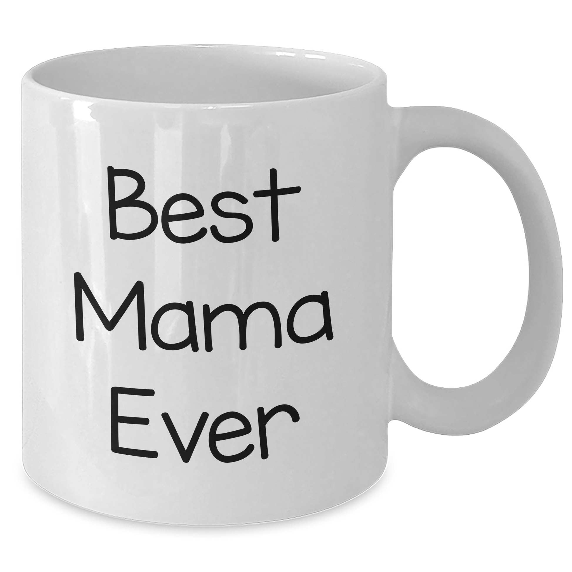 Funny Mama Ever Gifts from Mom to Best Mama Ever White Coffee Mug, White Coffee Mug for Mama on Father's Day, Gifts for Mama - Additional