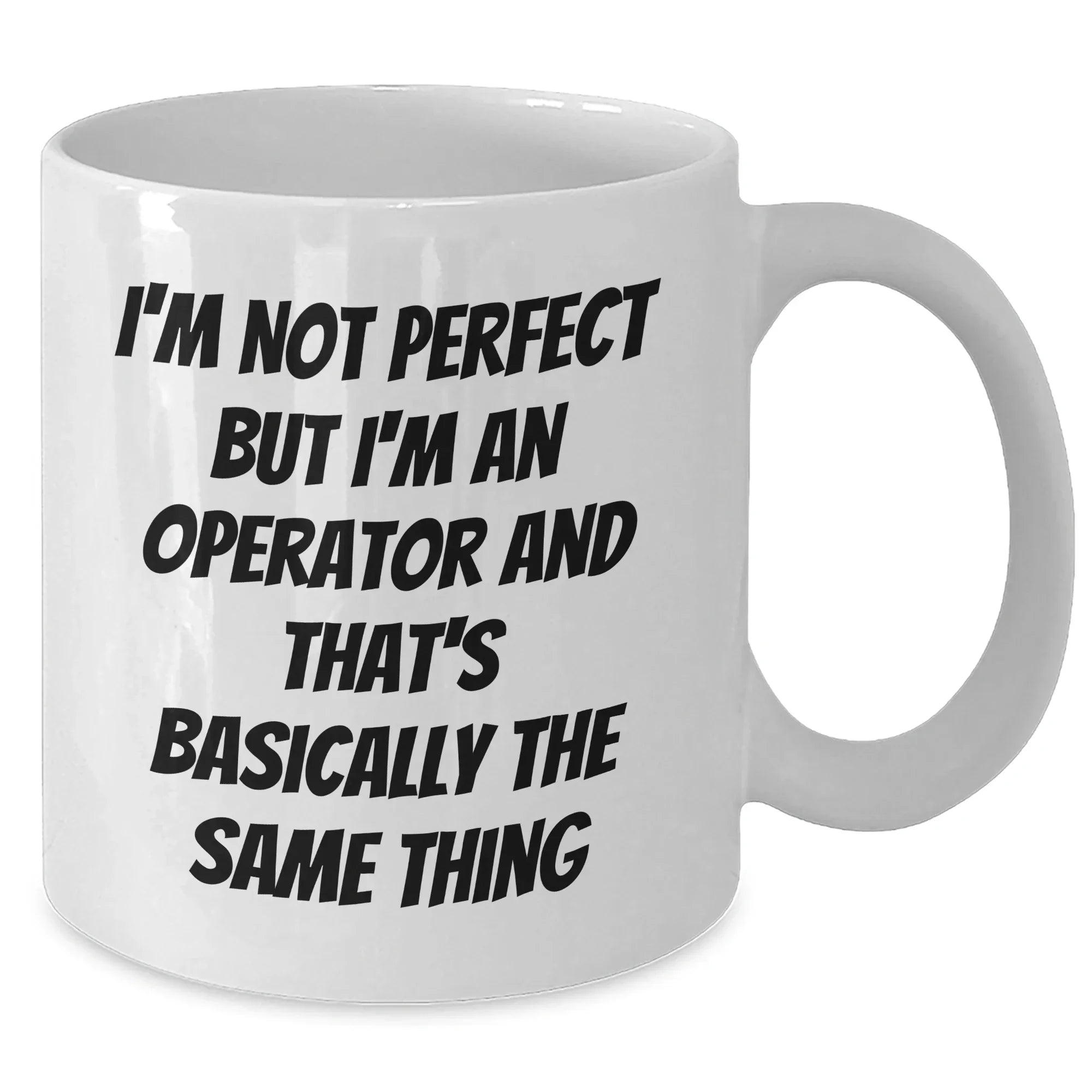 Funny Operator White Coffee Mug Gifts from Mom to Operator Friends on Mother's Day