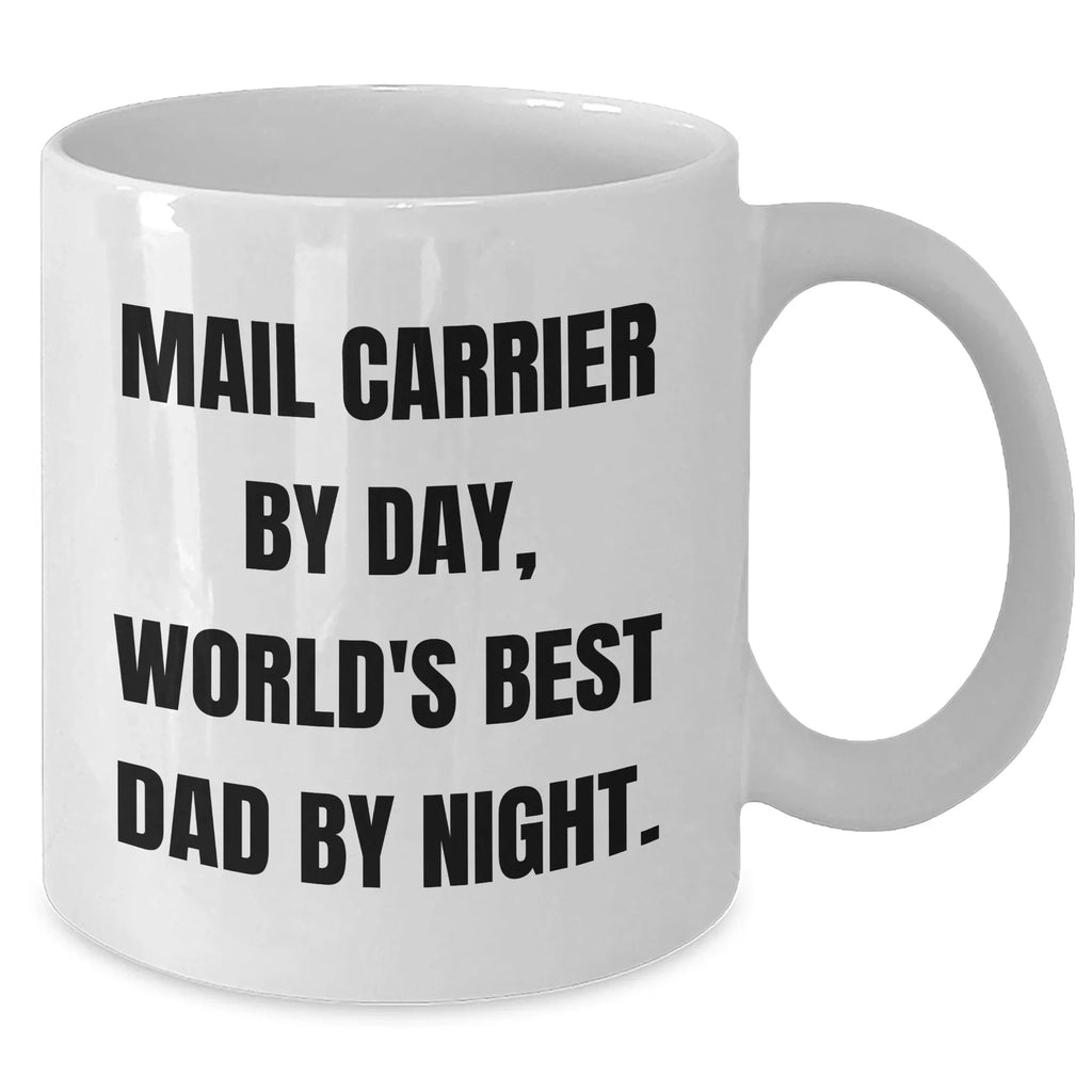 Funny Mail Carrier Gifts from Men to Mail Carrier By Day, White Coffee Mug for Father's Day