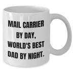 Funny Mail Carrier Gifts from Men to Mail Carrier By Day, White Coffee Mug for Father's Day