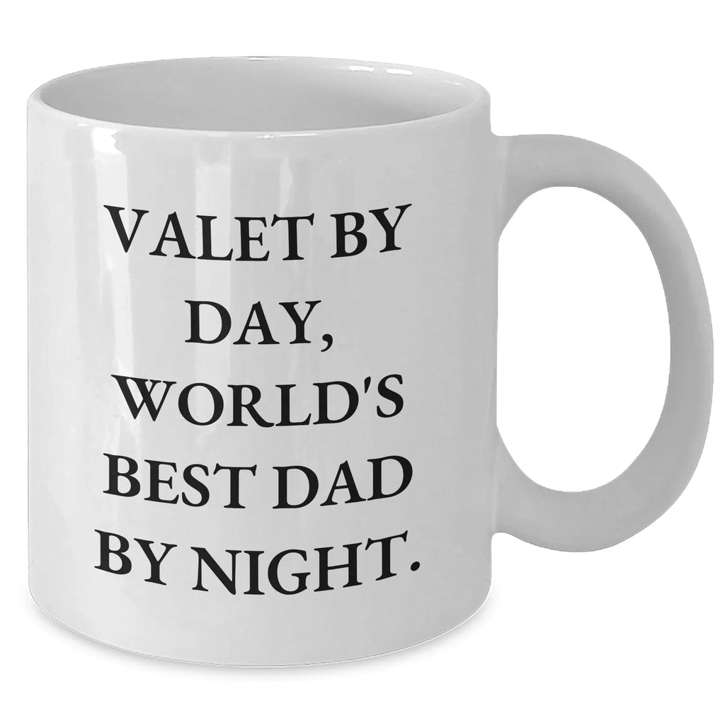 Funny Valet Gifts by Day, World's Best Dad by Night White Coffee Mug, Unique Father's Day Unique Gifts from Friends, Family, or Coworkers