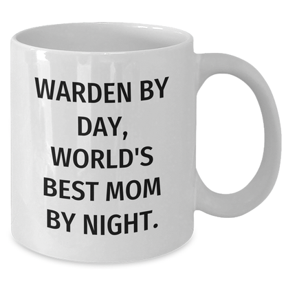 Warden Humor White Coffee Mug, Funny Gifts from Family, Friends, Coworkers for Warden, Unique Father's Day Unique Gifts - Additional