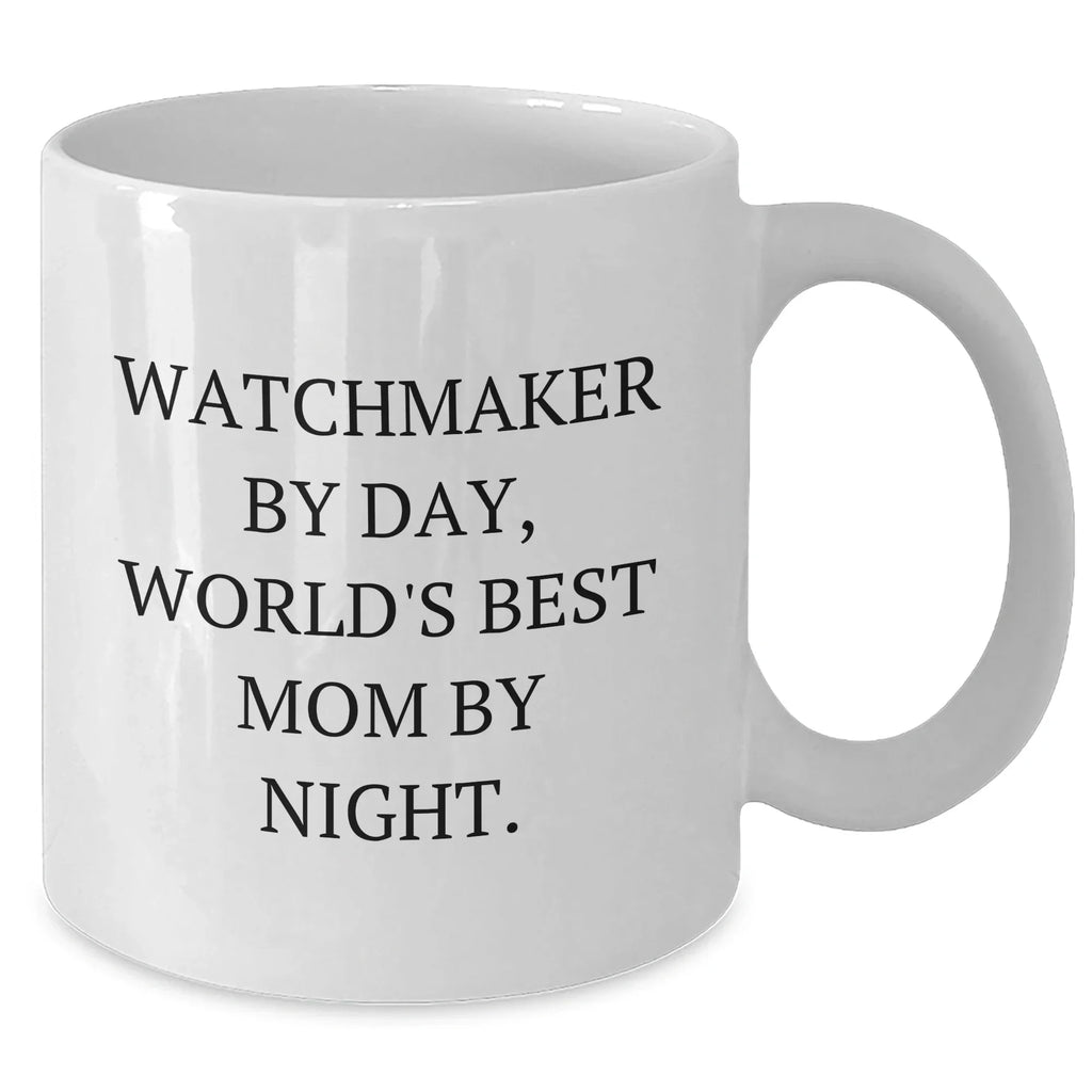 Watchmaker By Day, World's Best Dad By Night. Unique Gifts for Watchmaker from Men, Funny White Coffee Mug for Father's Day