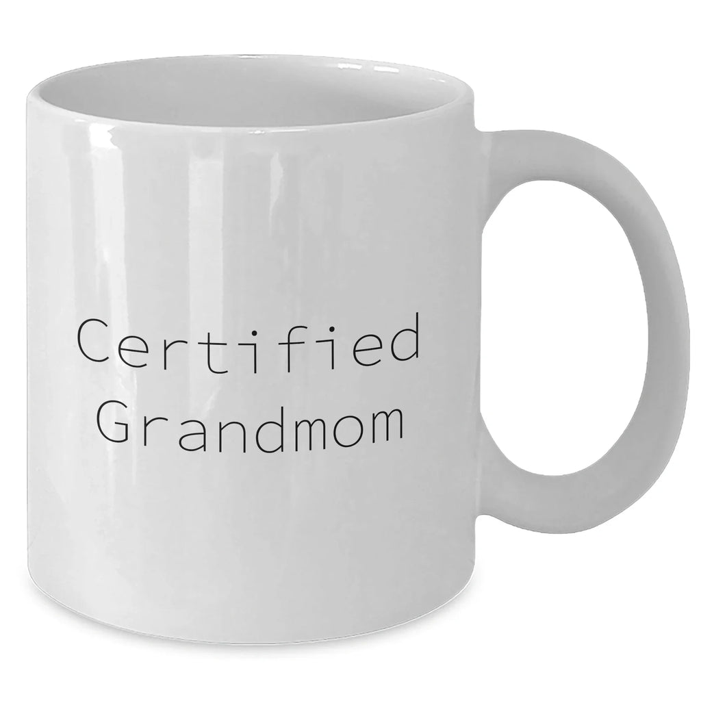 Funny Grandmom Gifts on Father's Day, Unique White Coffee Mug with 'Certified Grandmom' Quote, 11oz or 15oz Capacity, Microwave and Dishwasher Safe Gifts from Family