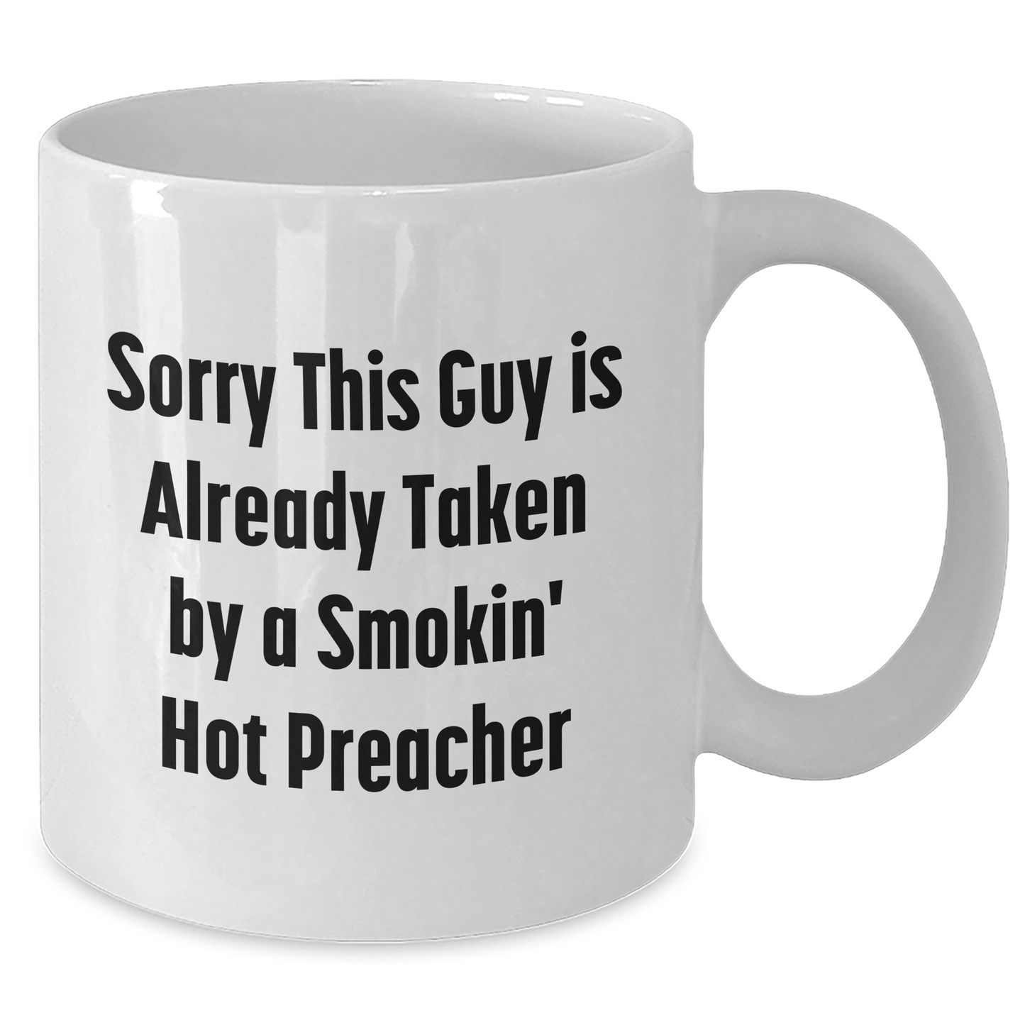 Funny Preacher White Coffee Mug Sorry This Guy Is Already Taken Gifts for Men from Family - Additional