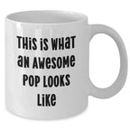 Funny Pop Quotes Gifts from Men to Friends on Father's Day Unique White Coffee Mug