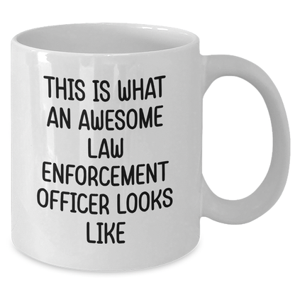 Funny Law Enforcement Officer Gifts, White Coffee Mug for Dad, This Is What An Awesome Law Enforcement Officer Looks Like, From Family, For Father's Day - Additional