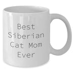 Funny Siberian Cat Mom Gifts from Friends to Family - Unique White Coffee Mug for Father's Day