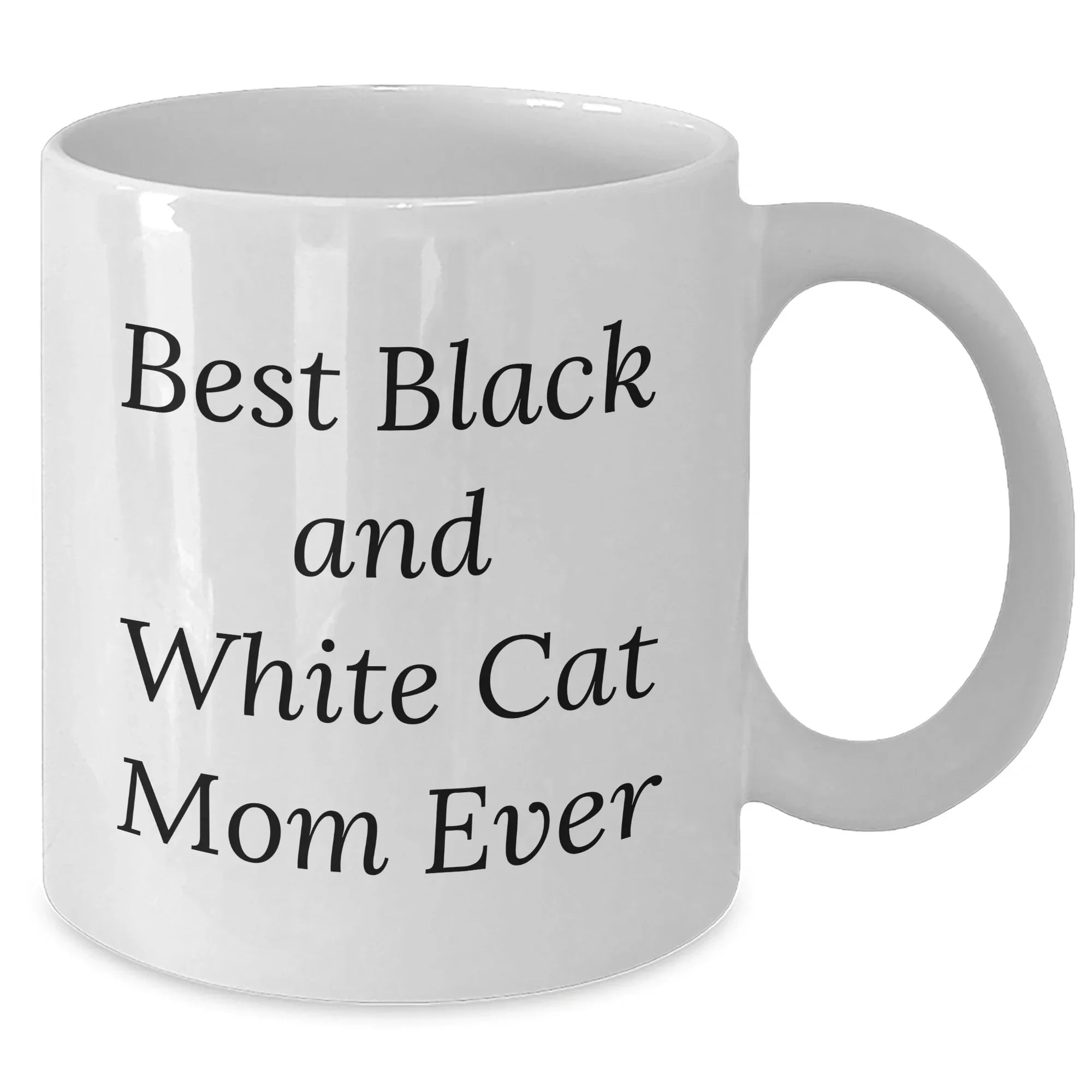 Funny Black and White Cat Mom Quotes White Coffee Mug Gifts from Family, Best Mother's Day Unique Gift Ideas